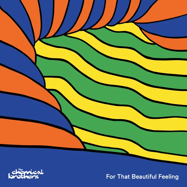 Cover art for For That Beautiful Feeling (feat. Halo Maud) — The Chemical Brothers