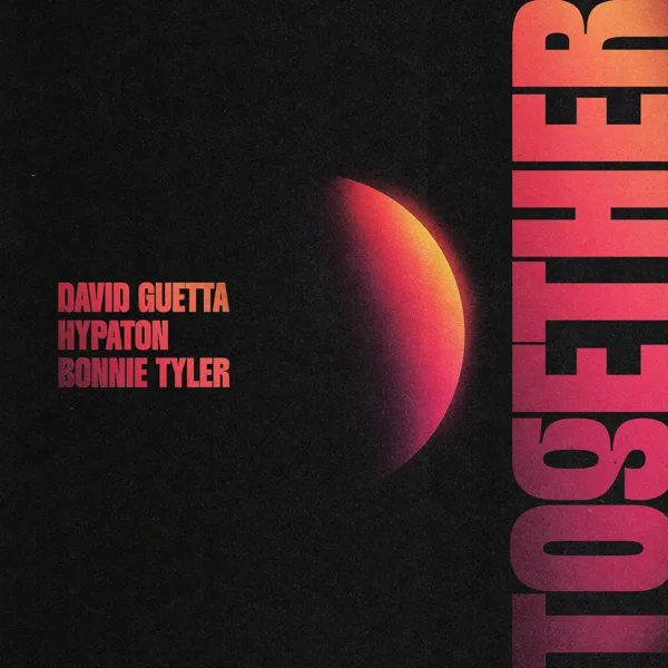 Cover art for Together — David Guetta, Hypaton & Bonnie Tyler